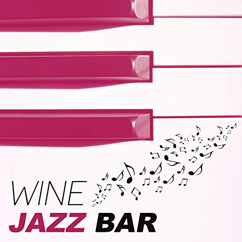 Play Wine Jazz Bar Restaurant Jazz, Piano Bar, Smooth Night, Romantic