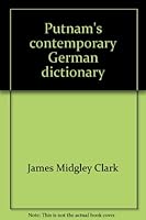 Putnam's contemporary German dictionary: German English, English German (Berkley medallion book) 042502850X Book Cover