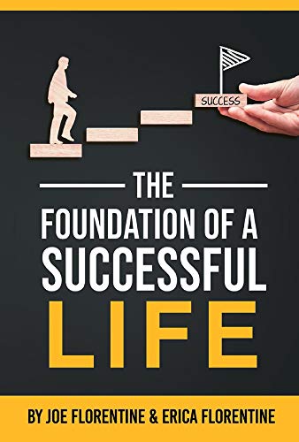 The Foundation of a Successful Life 1734562110 Book Cover