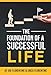 The Foundation of a Successful Life