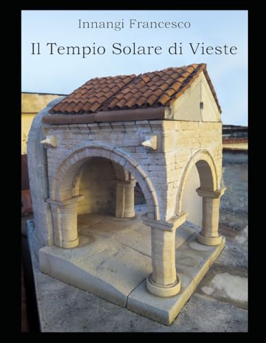  Il tempio solare di Uria-Vieste.