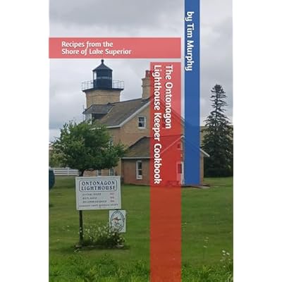 The Ontonagon Lighthouse Keeper Cookbook