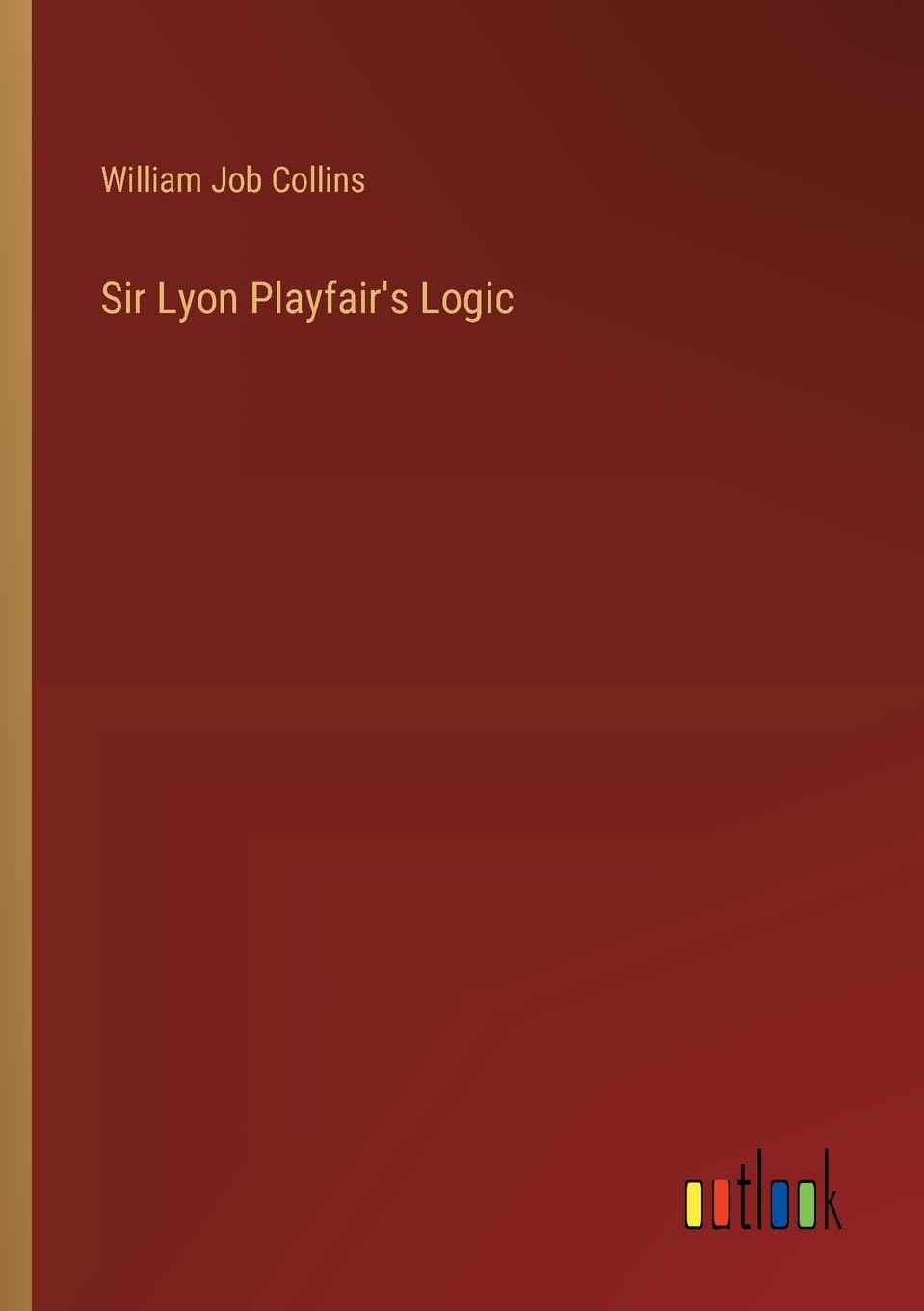 Sir Lyon Playfair's Logic