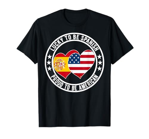 Lucky To Be Spanish Proud To Be American Cool Spain USA Flag T-Shirt