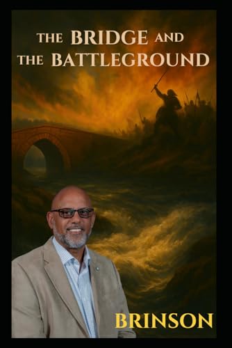  The BRIDGE and The BATTLEGROUND