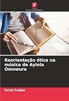 Reorientação ética na música de Ayinla Omowura (Portuguese Edition) 6208854555 Book Cover
