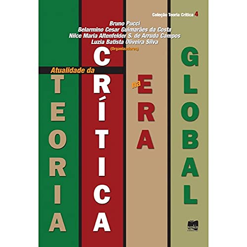 Atualidade da teoria crítica na era global: