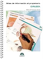 Atlas de información al propietario. Cirugía (Spanish Edition) 8469269143 Book Cover