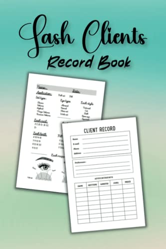 Lash Clients Record Book: For Eyelash Customer Form for Lash Technicians, lash artist, lash tech And Stylist, Lash Mapping Form.6
