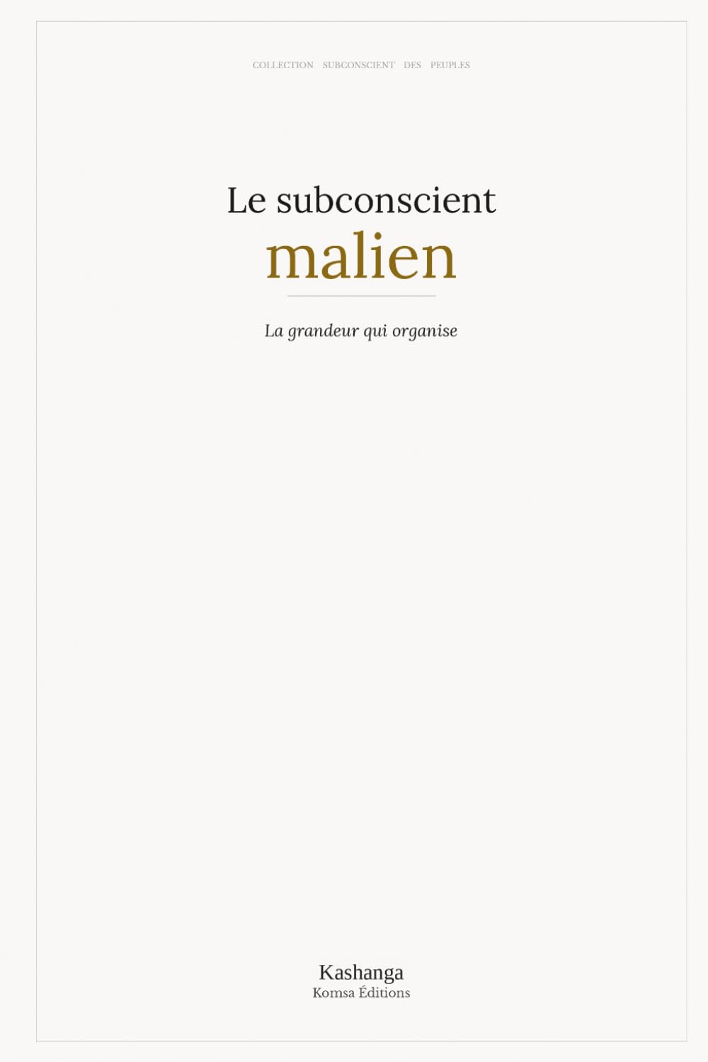 Le subconscient malien (Collection Subconscient des peuples)