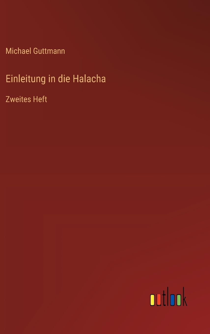 Einleitung in die Halacha: Zweites Heft