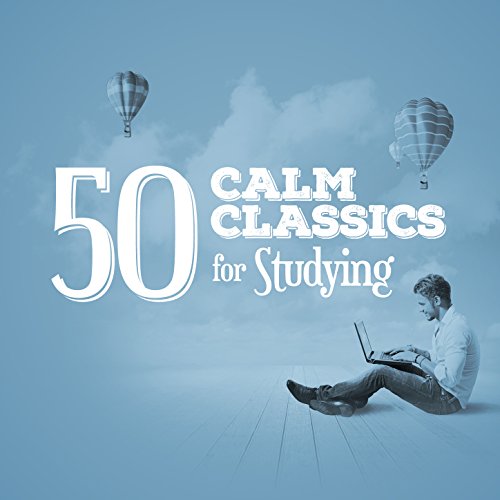 50 Calm Classics for Studying von Calm Music for Studying, Classical