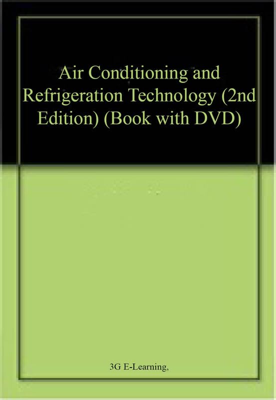 Buy Air Conditioning and Refrigeration Technology (2nd Edition) (Book with DVD) โ BookShops.in