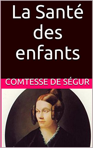 🔊📂📁📖 Télécharger 👏👍 La Santé des enfants PDF