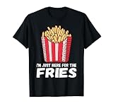 I'm Just Here For The Fries Funny Pommes French Fries Potato T-Shirt