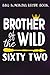 BBQ Smoking Recipe Book :Brother Of The Wild Sixty Two Funny 62nd Birthday Safari Gift: Gifts for Grandma:Pitmaster Journal Notebook for Testing and ... cook temps, times, and more!,Birthday Gifts