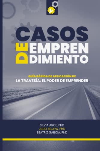 Casos de emprendimiento: Guía rápida de aplicación (Spanish Edition)
