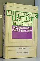 Multiprocessors and Parallel Processing 0471167355 Book Cover