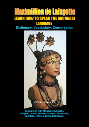 LEARN HOW TO SPEAK THE ANUNNAKI LANGUAGE. Vol.2 B. Dictionary ...