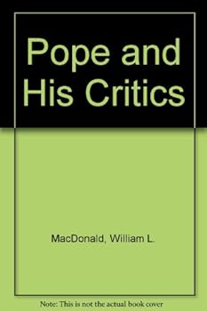 Library Binding Pope and his critics: A study in eighteenth century personalities Book