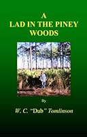 A Lad in the Piney Woods 1439262845 Book Cover
