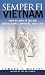 Semper Fi: Vietnam: From Da Nang to the DMZ, Marine Corps Campaigns, 1965-1975
