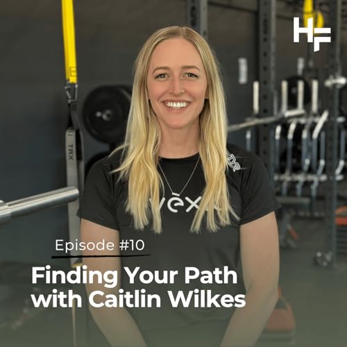 『Ep 10 - Finding Your Path with Caitlin Wilkes』のカバーアート