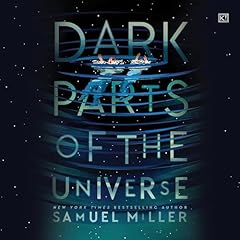 Dark Parts of the Universe Audiolibro Por Samuel Miller arte de portada