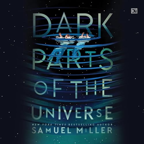 Dark Parts of the Universe by Samuel Miller episode artwork