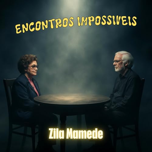 Encontro Imposs&iacute;vel com Zila Mamede