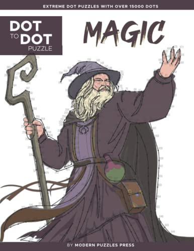 Magic - Dot to Dot Puzzle (Extreme Dot Puzzles with over 15000 dots): Extreme Dot to Dot Books for Adults by Modern Puzzles Press - Beautiful Magical World - Challenges to complete and color