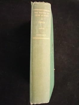 Hardcover The Novels of Jane Austen. The Text based on Collation of the Early Editions. With Notes Indexes and Illustrations from contemporary Sources. Volume IV. [Emma]. [Third Edition thus] Book