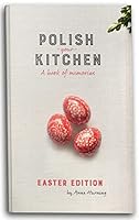 Polish Your Kitchen; A Book of Memories, Easter Edition 8396723702 Book Cover