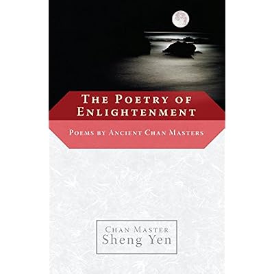 The Poetry of Enlightenment: Poems by Ancient Chan Masters