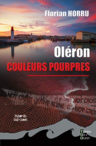 Oléron couleurs pourpres: Roman policier (Polars du Sud-Ouest)
