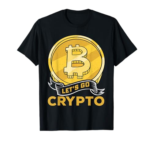 Diseño de Bitcoin Let's Go Crypto Cryptocurrency Camiseta
