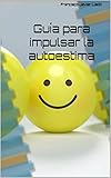lledoner en castellano  Guía para impulsar la autoestima (Spanish Edition)