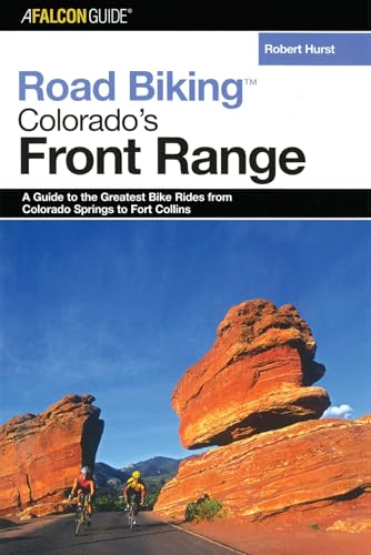 Road Biking™ Colorado's Front Range (Road Biking Series)