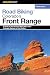 Road Biking Colorado's Front Range: A Guide to the Greatest Bike Rides from Colorado Springs to Fort Collins (Road Biking Series)