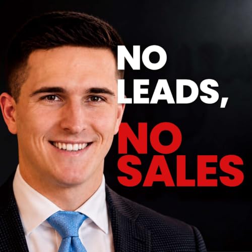 You Can't Sell If You Have No Leads: How Ben Stef Went From $50K to $250K by Stopping Selling and Starting Marketing | Shawn Kunkler & Ben Stef, Mortgage Specialist