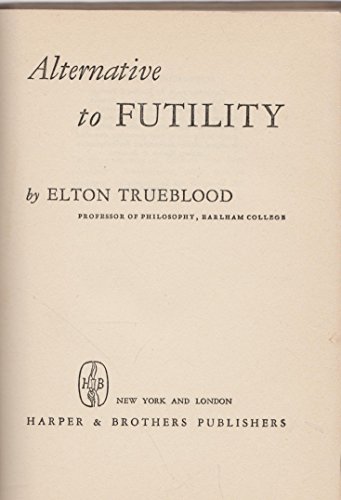 Alternative to Futility 0060685107 Book Cover