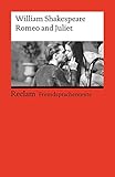  Romeo and Juliet: Englischer Text mit deutschen Worterklärungen. B2-C1 (GER) (Reclams Universal-Bibliothek)