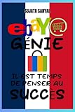 eBay Genius: Le guide complet du maître e-commerce eBay 2024-2025, comment commencer à vendre sur eBay, développer votre boutique, maximiser les profits et créer une entreprise eBay à temps plein