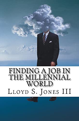 Finding a Job in the Millennial World: Job Hunting Smart in the current job market