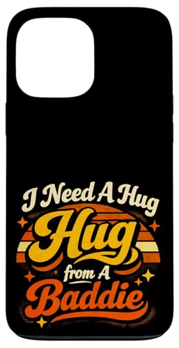 I Need A Hug From A Baddie Retro Vintage Funny Saying �X�}�z�P�[�X iPhone 13 Pro Max �p