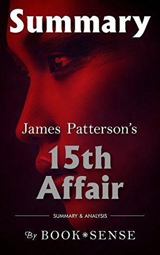 Amazon Com Summary 15th Affair By James Patterson Maxine Paetro Ebook Book Sense Brittany S Kindle Store