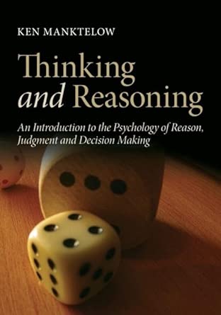 Thinking and Reasoning: An Introduction to the Psychology of Reason, Judgment and Decision Making-Wow! eBook