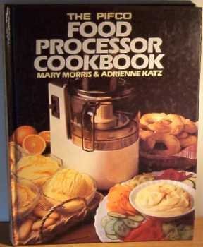 Hardcover The Food Processor Cookbook Book