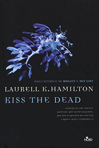 Kiss the dead Kiss the dead