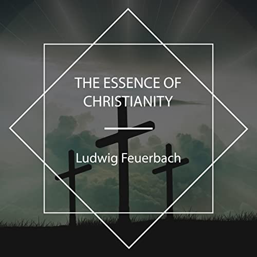 The Essence of Christianity by Ludwig Feuerbach episode artwork
